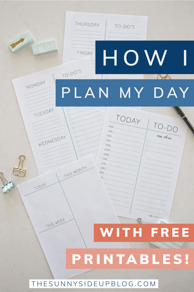 How I Plan my Day (with free planning printables!) Sunny Side Up